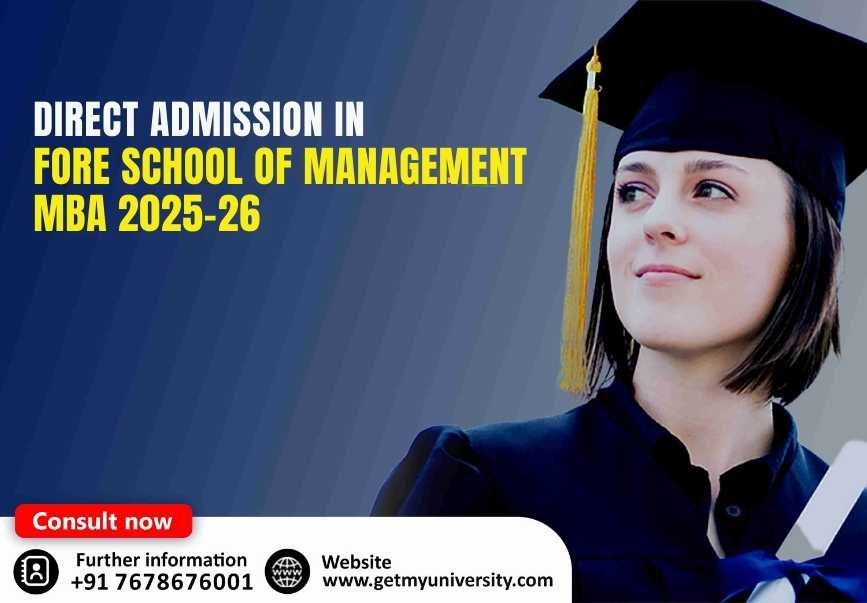 Direct Admission in FORE School of Management for MBA 2025-26